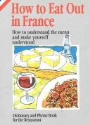 How to Eat Out in France by Marilyn Piauton