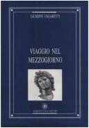 Cover of: Viaggio nel mezzogiorno by Giuseppe Ungaretti