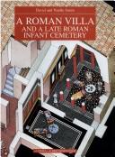 Cover of: A Roman villa and a late Roman infant cemetery: excavation at Poggio Gramignano, Lugnano in Teverina