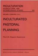 Cover of: Inculturated Pastoral Planning: The U.S. Hispanic Experience