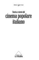 Cover of: Storia E Storie del Cinema Popolare Italiano