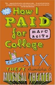 How I Paid for College by Marc Acito, Marc Acito