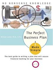 Cover of: The Perfect Business Plan Made Simple: The best guide to writing a plan that will secure financial backing for your business (Made Simple)