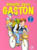 Cover of: Jouons Avec Gaston, Level 2 (French on Holiday) by A. Apicella