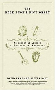 Cover of: The Rock Snob's Dictionary: An Essential Lexicon of Rockological Knowledge
