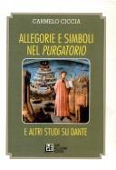 Cover of: Allegorie E Simboli Nel Purgatorio E Altri Studi Su Dante by Carmelo Ciccia