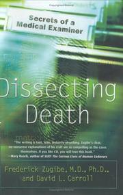 Dissecting death by Frederick Zugibe, David L. Carroll