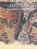 Cover of: Centcelles: El Monumento Tardorromano : Iconografia Y Arquitectura