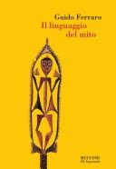 Cover of: Linguaggio del Mito: Valori Simbolici E Realta Sociale Nelle Mitologie Primitive