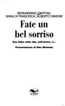 Cover of: Fate Un Bel Sorriso by Bernardino Zapponi