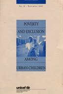 Cover of: Poverty and Exclusion Among Urban Children (Innocenti Digest)