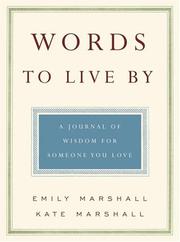 Cover of: Words to Live By by Emily Marshall, Kate Marshall