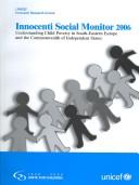 Cover of: Innocenti Social Monitor 2006: Understanding Child Poverty in South-Eastern Europe and the Commonwealth of Independent States (Innocenti Social Monitor)