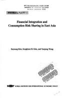 Cover of: Financial integration and consumption risk sharing in East Asia