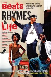 Cover of: Beats Rhymes & Life: What We Love and Hate About Hip-Hop