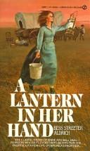 Cover of: A lantern in her hand by Bess Streeter Aldrich