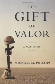 Cover of: The Gift of Valor by Michael M. Phillips