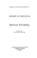 De spirituali amicitia by Aelred of Rievaulx, Saint, Grimlaicus, Aelred, Marsha Dutton