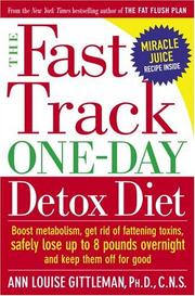 The Fast Track One-Day Detox Diet by Ann Louise Phd Cns Gittleman