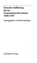 Cover of: Deutsche Aufklärung bis zur Französischen Revolution by Rolf Grimminger