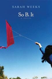 Cover of: So B. It (Booklist Editor's Choice. Books for Youth (Awards))