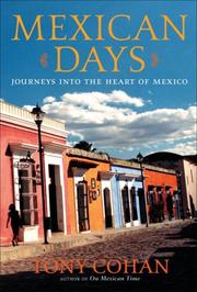 Cover of: Mexican days: journeys into the heart of Mexico