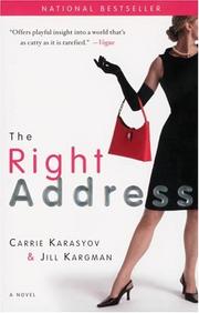 Cover of: The Right Address by Carrie Karasyov, Jill Kargman