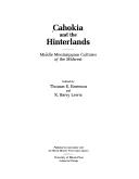 Cover of: Cahokia and the hinterlands by Thomas E. Emerson, R. Barry Lewis