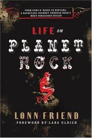 Life on planet Rock by Lonn Friend