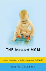 Cover of: The Imperfect Mom: Candid Confessions of Mothers Living in the Real World
