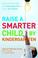Cover of: Raise a Smarter Child by Kindergarten