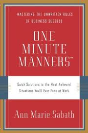 Cover of: One Minute Manners: Quick Solutions to the Most Awkward Situations You'll Ever Face at Work