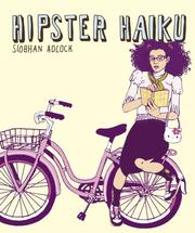 Cover of: Hipster Haiku by Siobhan Adcock