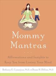 Cover of: Mommy mantras: simple sayings for staying sane