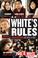 Cover of: White's Rules