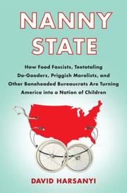 Cover of: Nanny State by David Harsanyi, David Harsanyi