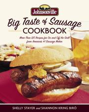 Cover of: The Johnsonville big taste of sausage cookbook: more than 125 recipes for on and off the grill from America's #1 sausage maker