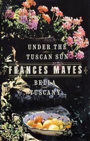 Cover of: Bella Tuscany & Under the Tuscan Sun (2 Book Set)