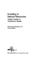 Cover of: Investing in natural resources: today's guide to tomorrow's needs