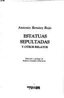 Cover of: Estatuas sepultadas y otros relatos by Antonio Benítez Rojo