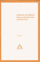 Cover of: Institutions and influence groups in Canadian farm and food policy