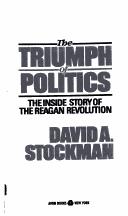 Cover of: The triumph of politics | David Alan Stockman