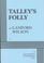 Cover of: Talley's folly