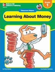 Cover of: Learning About Money (Classroom Helpers) by Vicky Shiotsu, Vicky Shiotsu