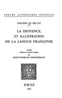 Cover of: La deffence, et illustration de la langue françoyse (1549)