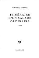 Cover of: Itinéraire d'un salaud ordinaire by Didier Daeninckx