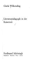Cover of: Literaturpädagogik in der Kaiserzeit