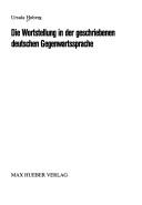 Cover of: Die Wortstellung in der geschriebenen deutschen Gegenwartssprache