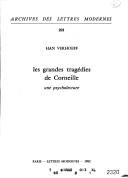 Cover of: Les grandes tragédies de Corneille: une psycholecture