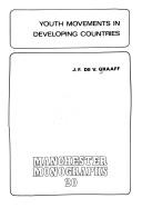 Cover of: Youth movements in developing countries | J. F. de V. Graaff